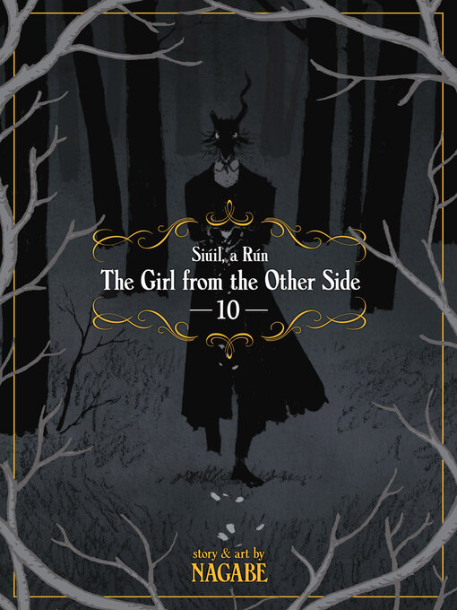 Title details for The Girl From the Other Side: Siúil, a Rún, Volume 10 by Nagabe - Available